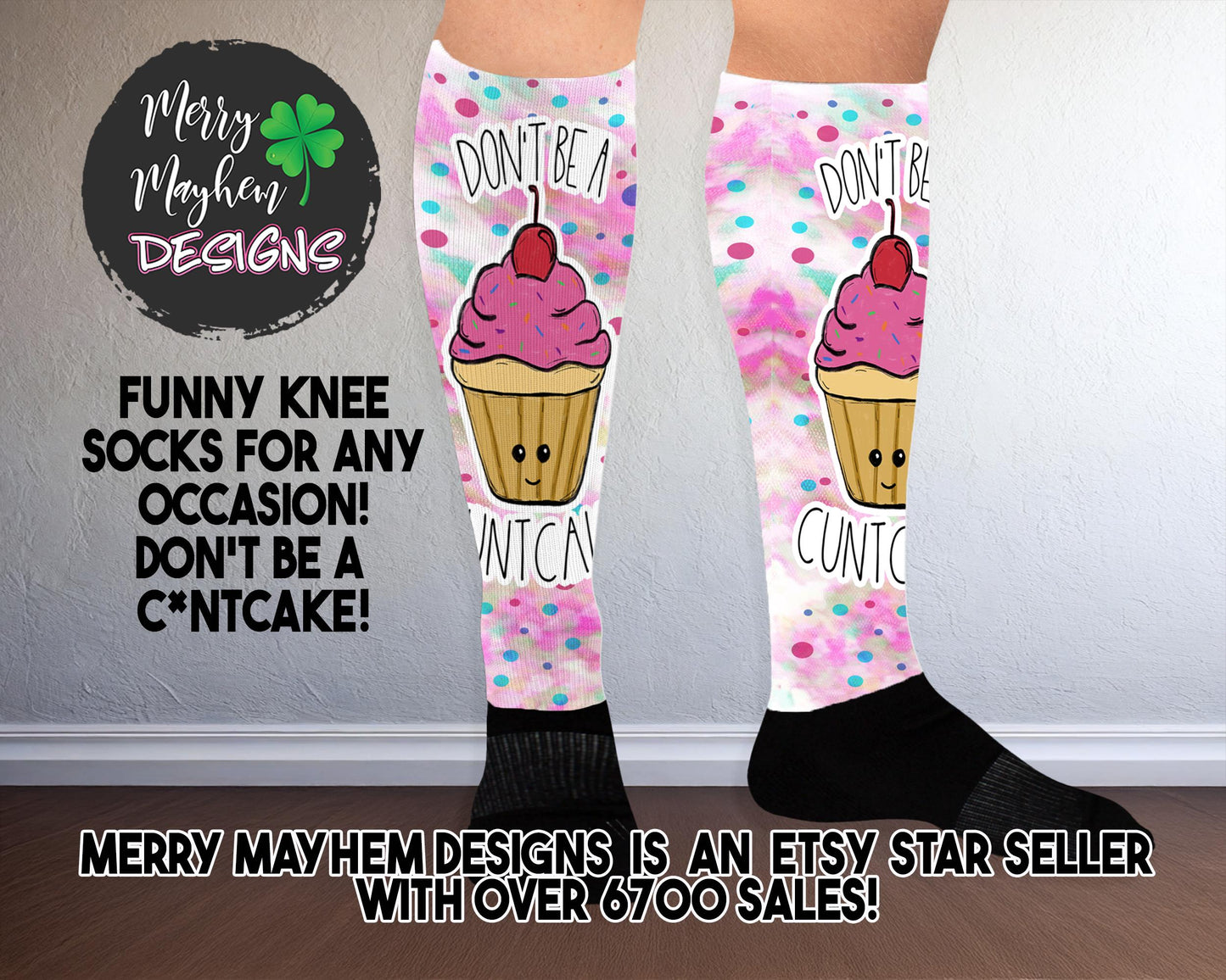 Humorous Knee-High Socks 'Don't Be a Cuntcake' - Funny Gift for Friends, Sisters, or Coworkers, Funky Knee Sock, Gag Gift Snarky, Sarcastic