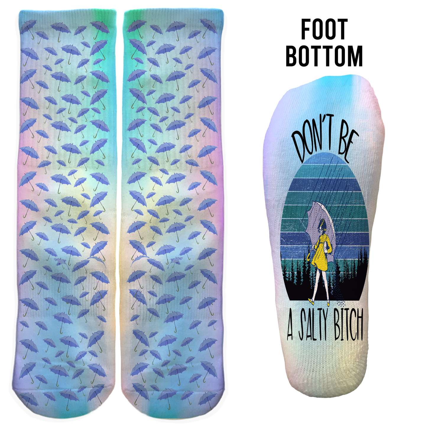 Funny pastel umbrella crew socks with “Don’t Be a Salty Bitch” on the foot. Sassy gift for friends or everyday wear.