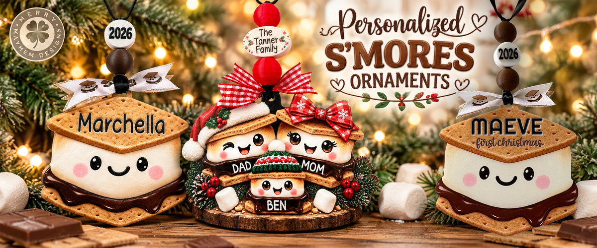 Personalized S’mores Christmas ornaments for individuals, families and Baby’s First Christmas by Merry Mayhem Designs